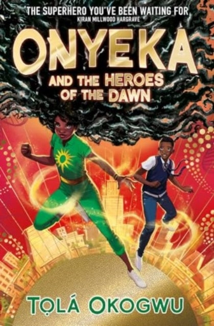 Onyeka and The Heroes of The Dawn A Superhero Adventure Perf