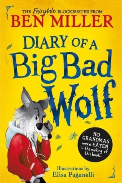 Diary of A Big Bad Wolf Your Favourite Fairytales From A Hil