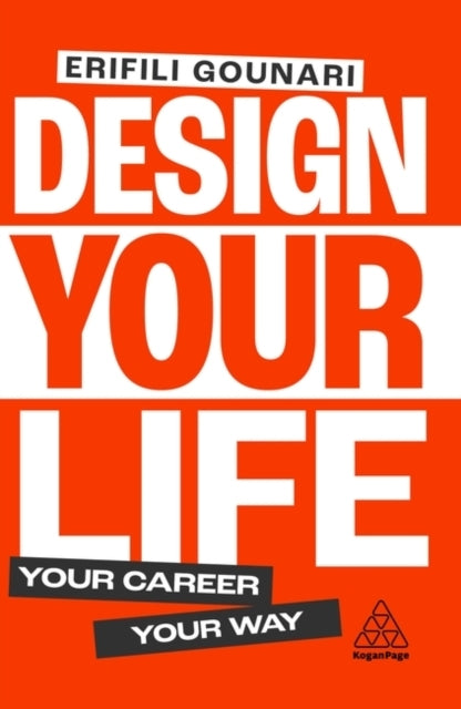 Design Your Life Your Career, Your Way