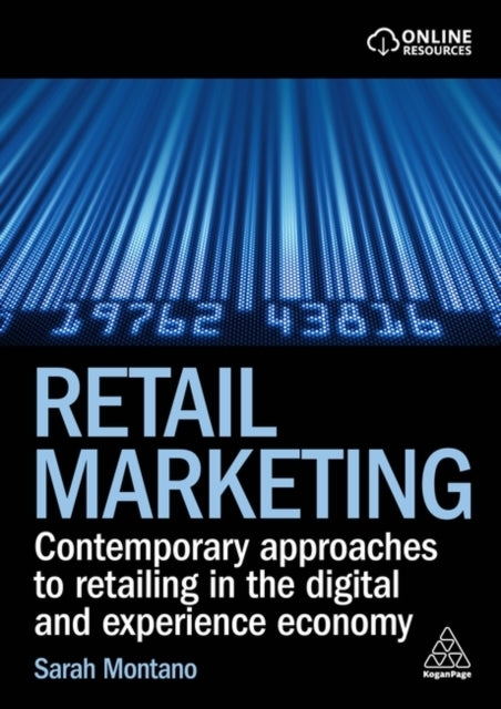 Retail Marketing Contemporary Approaches To Retailing In The
