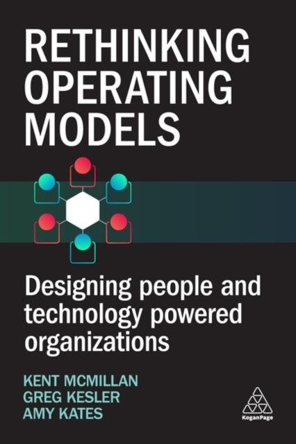 Rethinking Operating Models Designing People and Technology