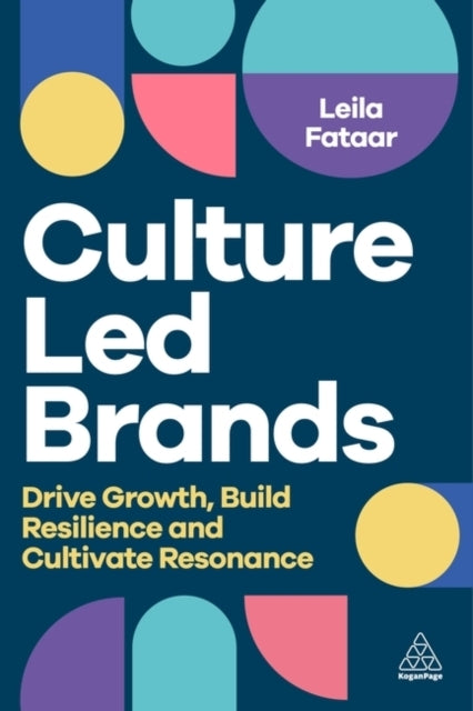 Culture-Led Brands Drive Growth, Build Resilience And Cultiv