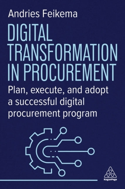 Digital Transformation In Procurement Plan, Execute And Adop