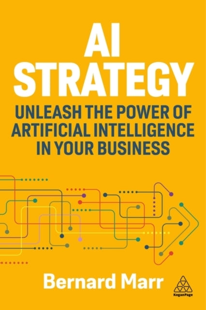 Ai Strategy Unleash The Power of Artificial Intelligence In