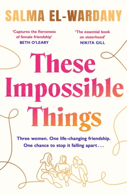 These Impossible Things An Unforgettable Story of Love and F