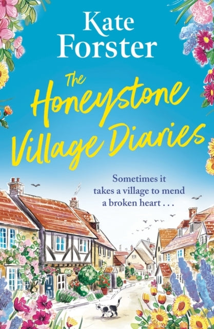 The Honeystone Village Diaries The Charming, Feelgood Read F