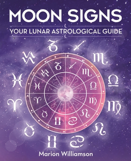 Moon Signs Your Lunar Astrological Guide