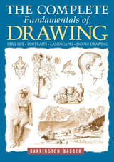 The Complete Fundamentals of Drawingstill Life Portraits L