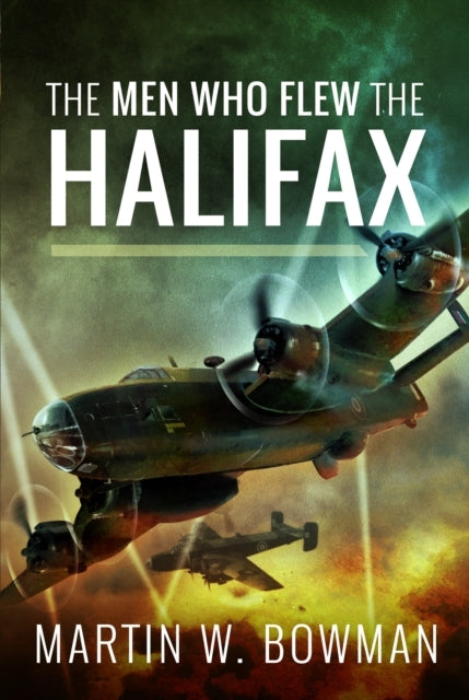 The Men Who Flew The Halifax