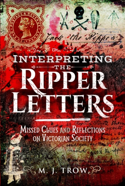 Interpreting The Ripper Letters Missed Clues and Reflections