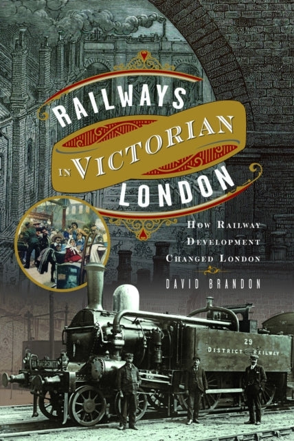 Railways In Victorian London How Railway Development Changed