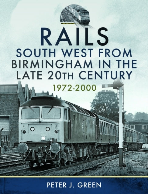 Rails South West From Birmingham In The Late 20Th Century, 1