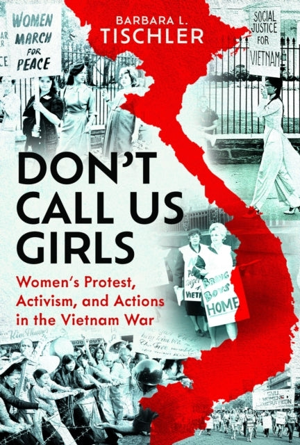 Don'T Call Us Girls Women’S Activism, Protest and Actions In