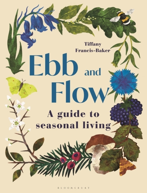 Ebb and Flow A Guide To Seasonal Living