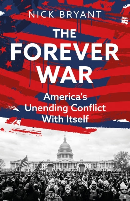 The Forever War America’S Unending Conflict With Itself – Th