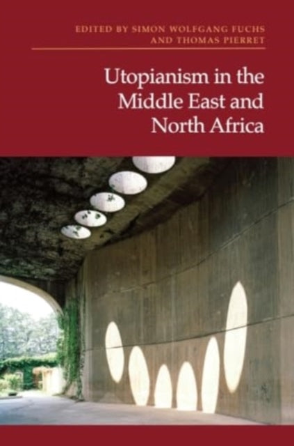 Utopianism In The Middle East and North Africa