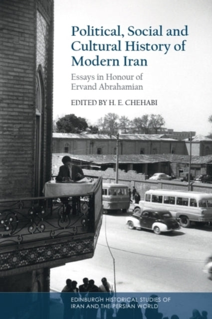 Political, Social and Cultural History of Modern Iran Essays