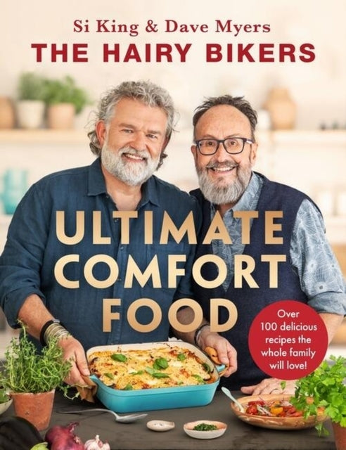 The Hairy Bikers' Ultimate Comfort Food Over 100 Delicious R