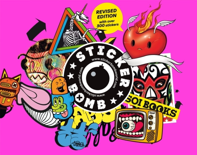 Stickerbomb Fully Revised and Updated New Edition