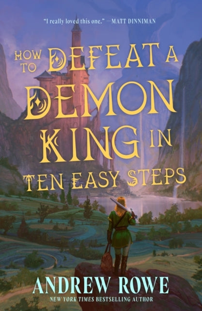 How to Defeat a Demon King in Ten Easy Steps: The Litrpg Bestseller