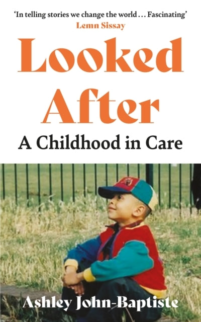 Looked After A Childhood In Care