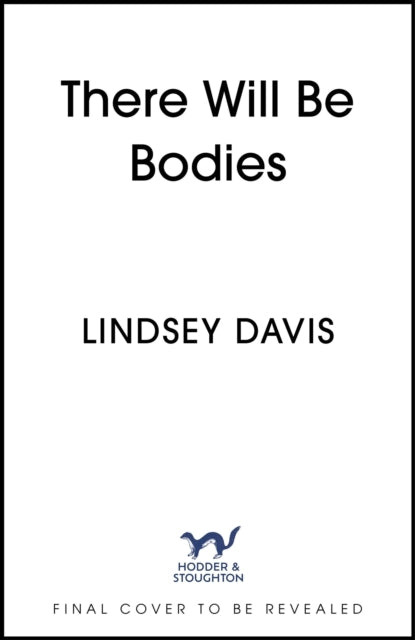 There Will Be Bodies