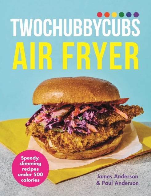 Twochubbycubs Air Fryer Cookbook Speedy, Slimming Recipes Un