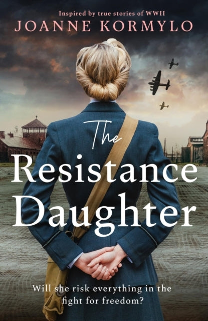 The Resistance Daughter An Utterly Sweeping and Unputdownabl