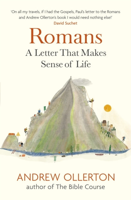 Romans A Letter That Makes Sense Of Life