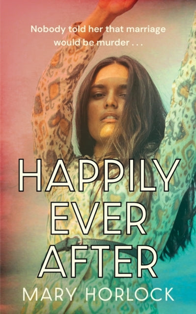 Happily Ever After'twisty Riveting Storytelling' Clare Lesl