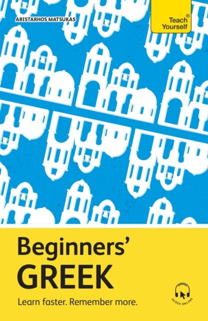 Beginners' Greek Learn Faster. Remember More.