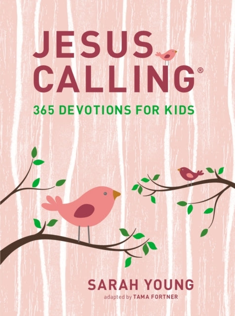 Jesus Calling: 365 Devotions for Kids Girls Edition