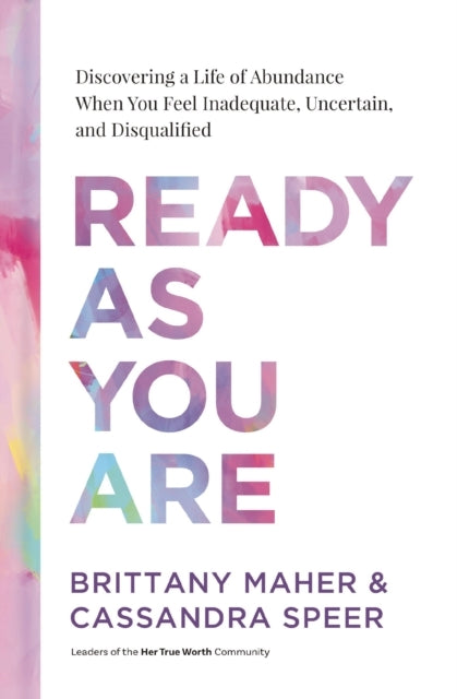 Ready As You Are Discovering A Life Of Abundance When You Fe