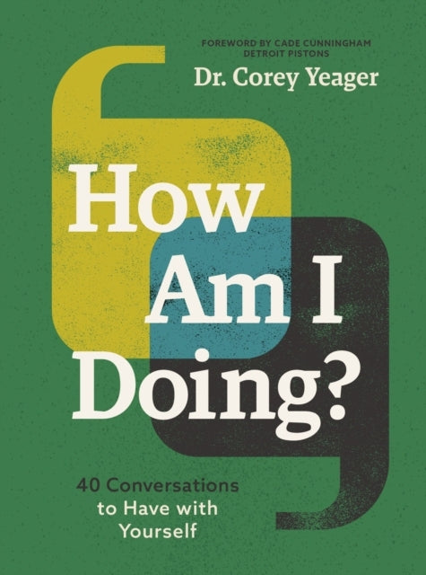 How Am I Doing? 40 Conversations To Have With Yourself