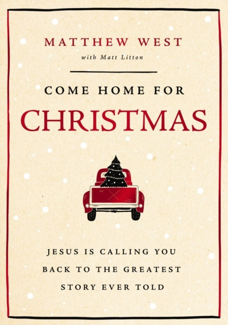 Come Home For Christmas Jesus Is Calling You Back To The Gre