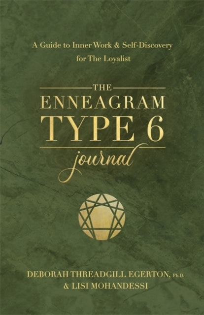 The Enneagram Type 6 Journal A Guide To Inner Work & Self-Di