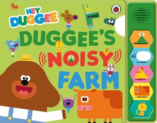 Hey Duggee: Duggee’S Noisy Farm Sound Book