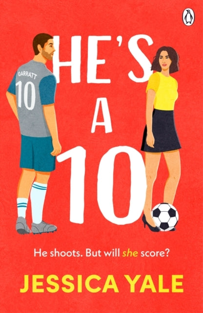 He's A 10 The Hot New Football Romance For Fans of Sarah Ada