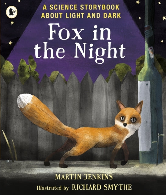 Fox In The Night: A Science Storybook About Light and Dark