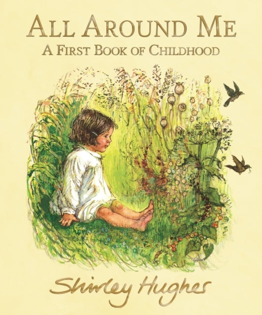 All Around Me; a First Book of Childhood