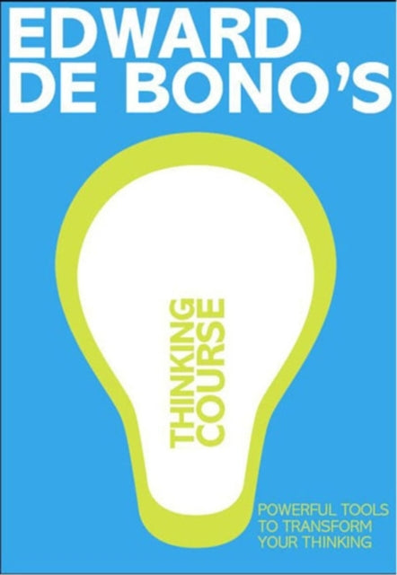 De Bono's Thinking Course New Edition