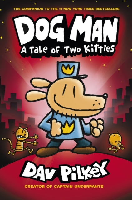Dog Man:a Tale of Two Kitties