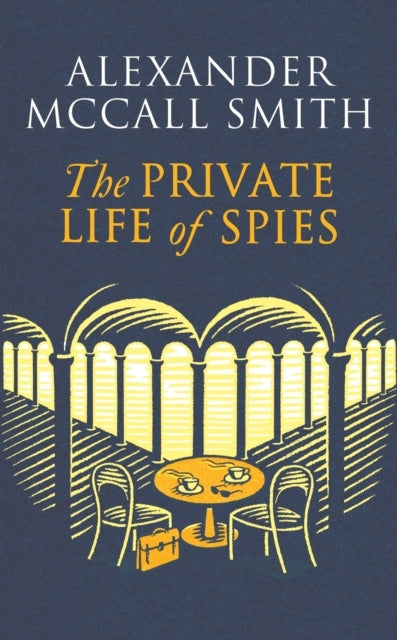 The Private Life of Spies 'spy-Masterful Storytelling' Sunda