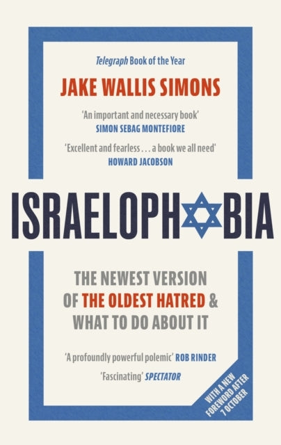 Israelophobia The Newest Version of The Oldest Hatred and Wh