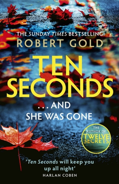 Ten Seconds 'A Gripping Thriller That Twists and Turns' Harl