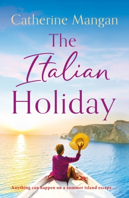 The Italian Holiday An Irresistible Summer Romance Set On Th