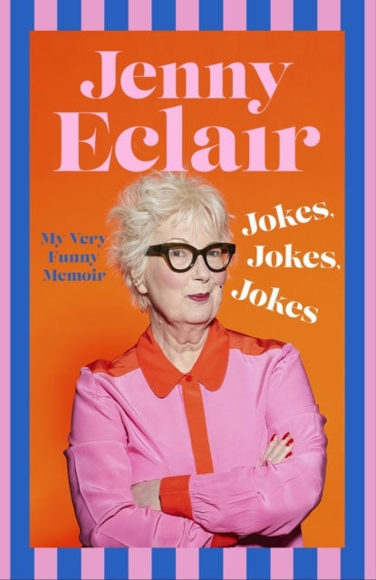 Jokes, Jokes, Jokes My Very Funny Memoir