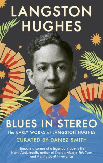 Blues In Stereo The Early Works of Langston Hughes