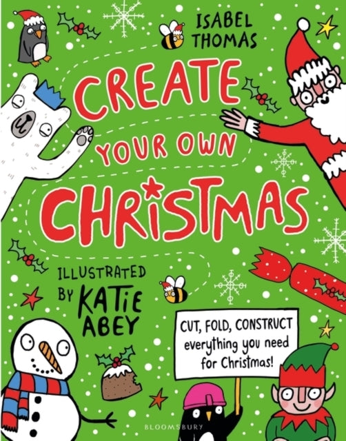 Create Your Own Christmas Cut, Fold, Construct - Everything
