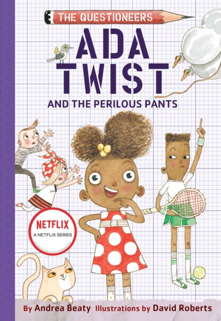 Ada Twist and The Perilous Pants: The Questioneers Book #2
